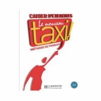 FRENCH BOOK: LE NOUVEAU TAXI! 1 A1 CAHIER