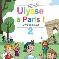 NOUVEAU ULYSSE A PARIS 2 LIVRE D'ELEVE