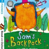 READ WITH OXFORD: PHONICS STAGE 1: SAM'S BACKPACK AND OTHER STORIES
