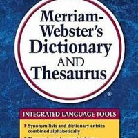 MERRIAM-WEBSTER'S DICTIONARY AND THESAURUS