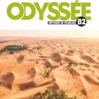 ODYSSEE - NIVEAU B2 CAHIER D'ACTIVITES
