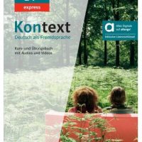 GERMAN BOOK: KONTEXT EXPRESS B1+ KURS - UND ÜBUNGSBUCH HYBRIDE AUSGABE ALLANGO